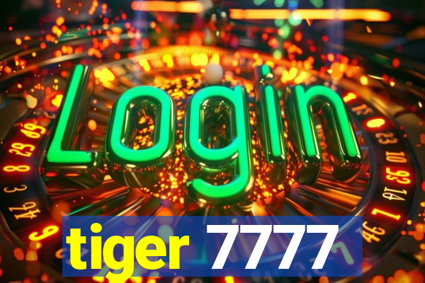 tiger 7777